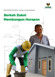 Program Rumah Layak Huni BAZNAS Berkah Zakat Membangun Harapan Program Rumah Layak Huni BAZNAS Berkah Zakat Membangun Harapan