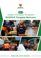 Kajian Konsep Program BAZNAS Tanggap Bencana Kajian Konsep Program BAZNAS Tanggap Bencana