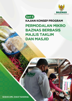 Kajian Konsep Program Permodalan Mikro BAZNAS Berbasis Masjid dan Majlis Taklim Kajian Konsep Program Permodalan Mikro BAZNAS Berbasis Masjid dan Majlis Taklim