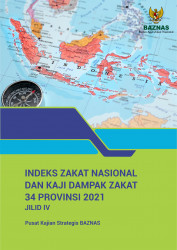 Indeks Zakat Nasional dan Kaji Dampak Zakat 34 Provinsi 2021 Jilid IV